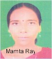 Smti Mamta Ray , W/o Shri Dharmendra Ray