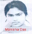 Miss Monisha Das , D/o (L) Chandan Das