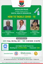 Digital Health Session on How to tackle Covid-19 was held on 28/5/2021. Hon'ble Director General of Police Shri. R. Chandranathan, IPS was the Chief Guest and Dr. Rahul Bhargava was the speaker during the session.